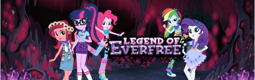 Девушки Эквестрии Legend of Everfree