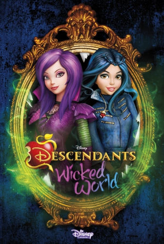 Наследники Недобрый Мир Descendants Wicked World