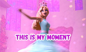 «THIS IS MY MOMENT» - песня из нового мультфильма Барби Princess Adventure
